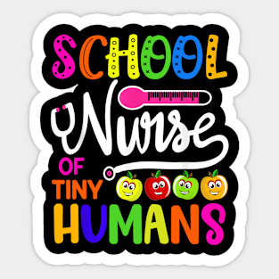 School Nurse Of Tiny Humans Teacher Back To School Sticker